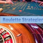 Roulette Strategien